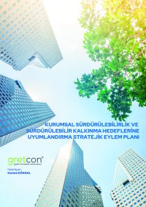 Kurumsal Sürdürülebilirlik ve Sürdürülebilir Kalkınma Hedeflerinin Uyumu